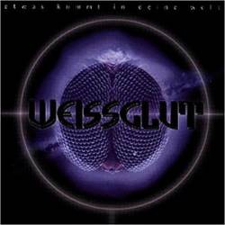 Weissglut : Etwas Kommt in Deine Welt